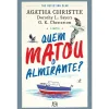 Clearance Asa Quem Matou o Almirante? de Agatha Christie, G.K. Chesterton e Dorothy L. Sayers