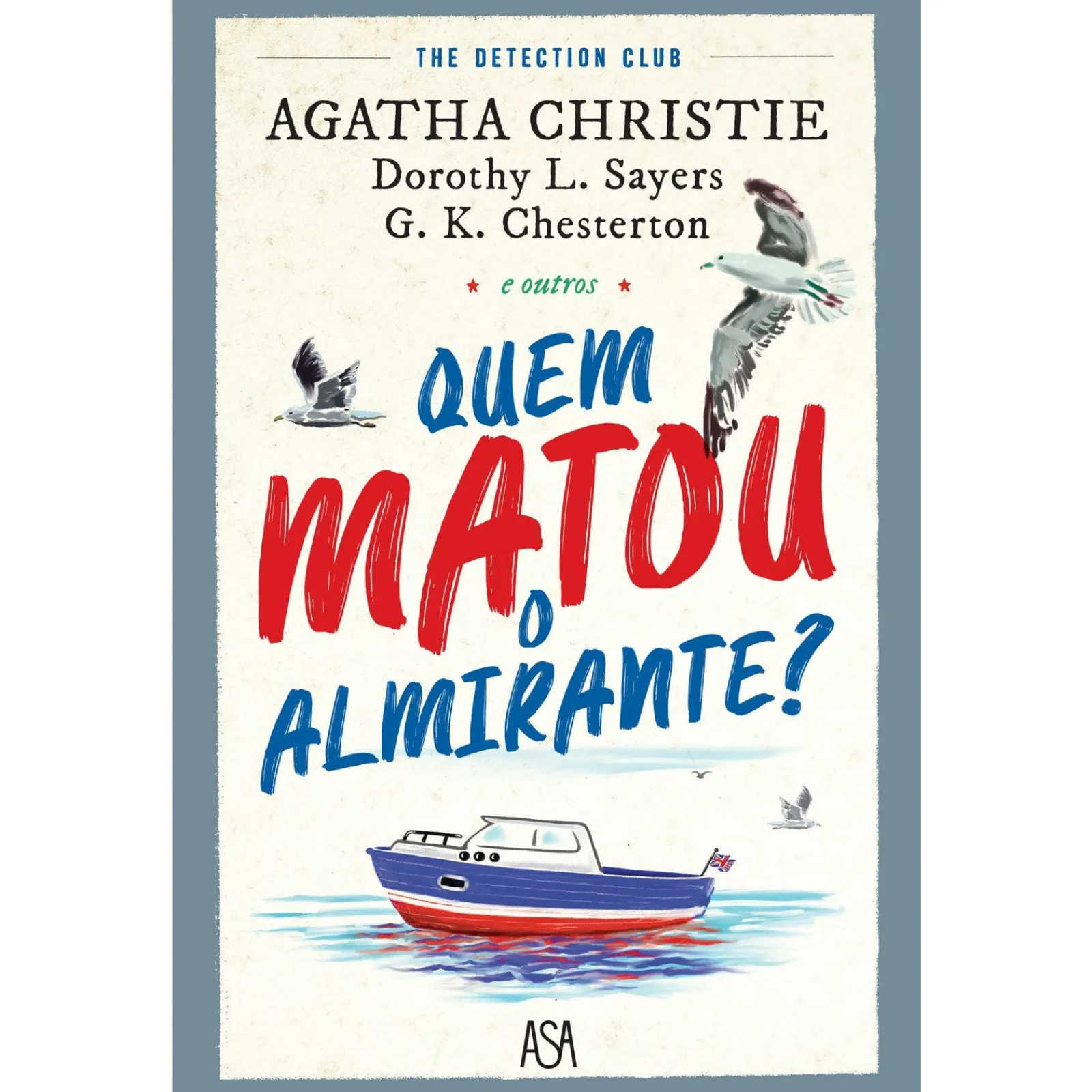 Clearance Asa Quem Matou o Almirante? de Agatha Christie, G.K. Chesterton e Dorothy L. Sayers