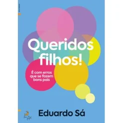 Lua De Papel Queridos Filhos de Eduardo Sá