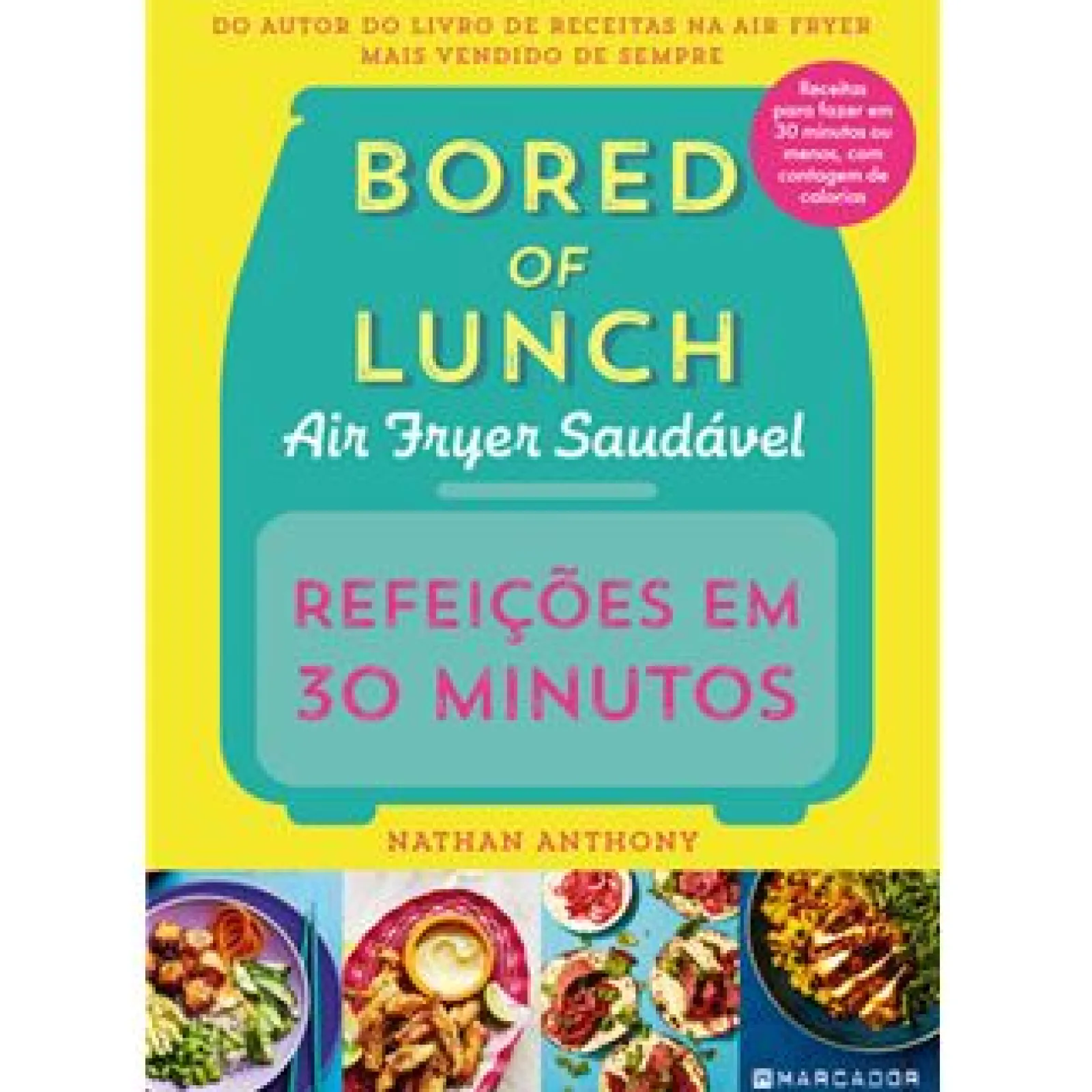 Online Marcador Refeições em 30 Minutos - Air Fryer Saudável de Nathan Anthony