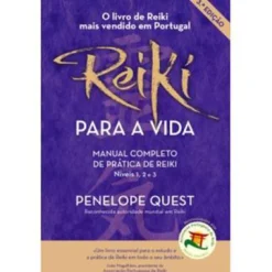 Best Nascente Reiki para a Vida de Penelope Quest - Manual Completo de Prática de Reiki, Níveis 1, 2 e 3 (7.ª Edição Revista e Aumentada)