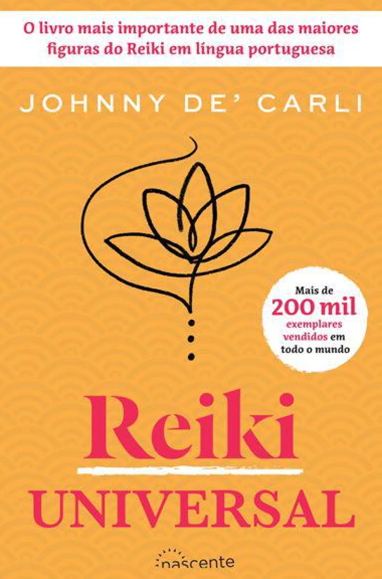 Nascente Reiki Universal de Johnny De' Carli