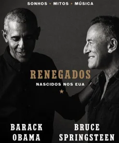 Objectiva Renegados de Barack Obama e Bruce Springsteen - Nascidos nos EUA
