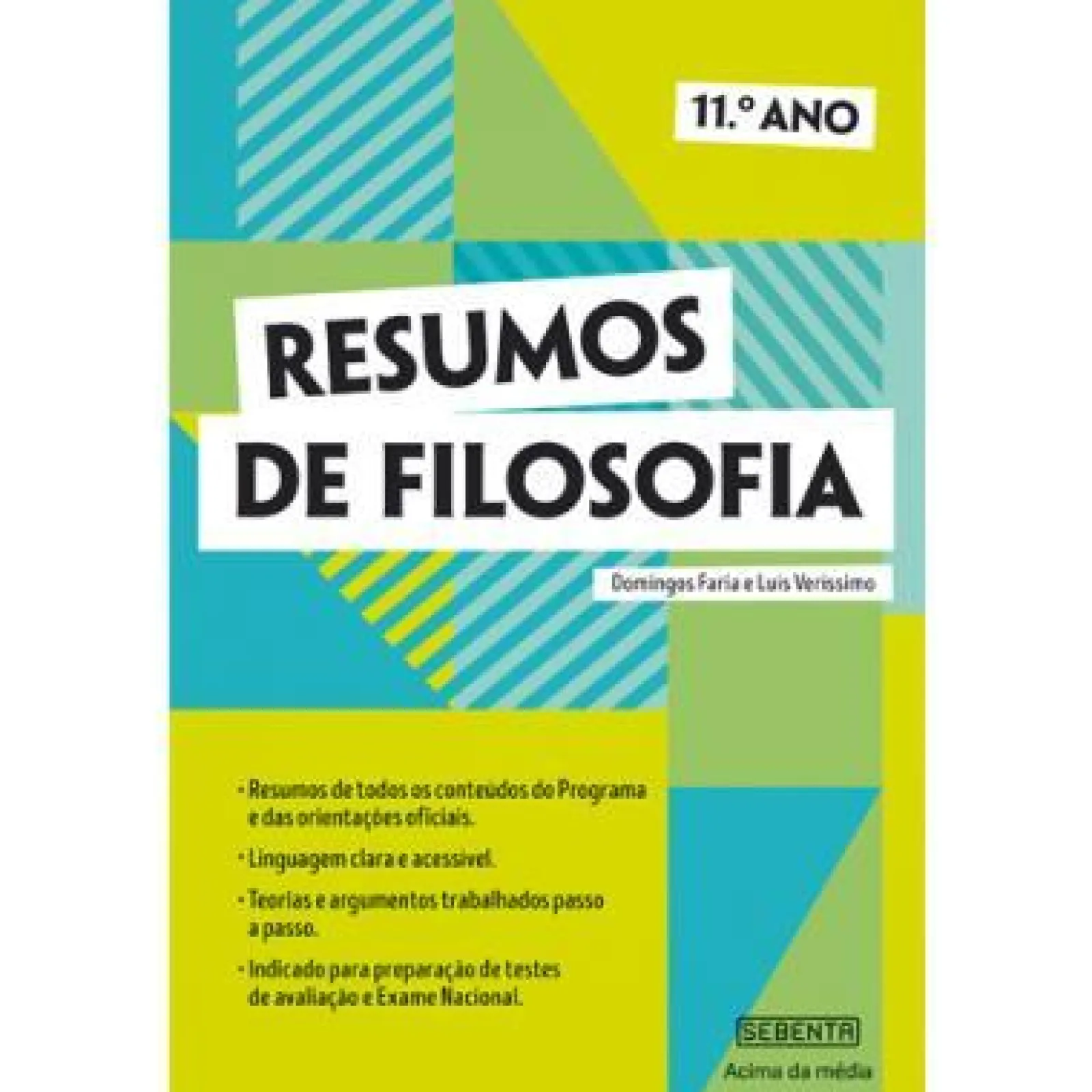 Sebenta Resumos de Filosofia 11.º Ano de Domingos Faria e Luís Veríssimo