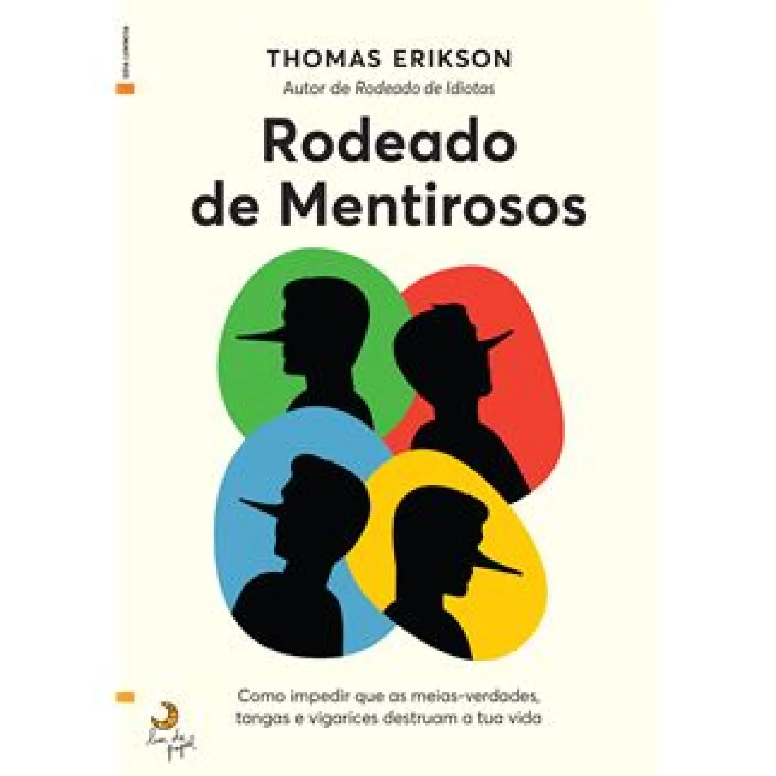 Lua De Papel Rodeado de Mentirosos de Thomas Erikson - Como Impedir que as Meias-verdades, Tangas e Vigarices Destruam a Tua Vida
