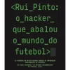 Objectiva Rui Pinto: o Hacker que Abalou o Mundo do Futebol de Nuno Tiago Pinto