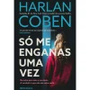 Sale Presença Só Me Enganas uma Vez de Harlan Coben