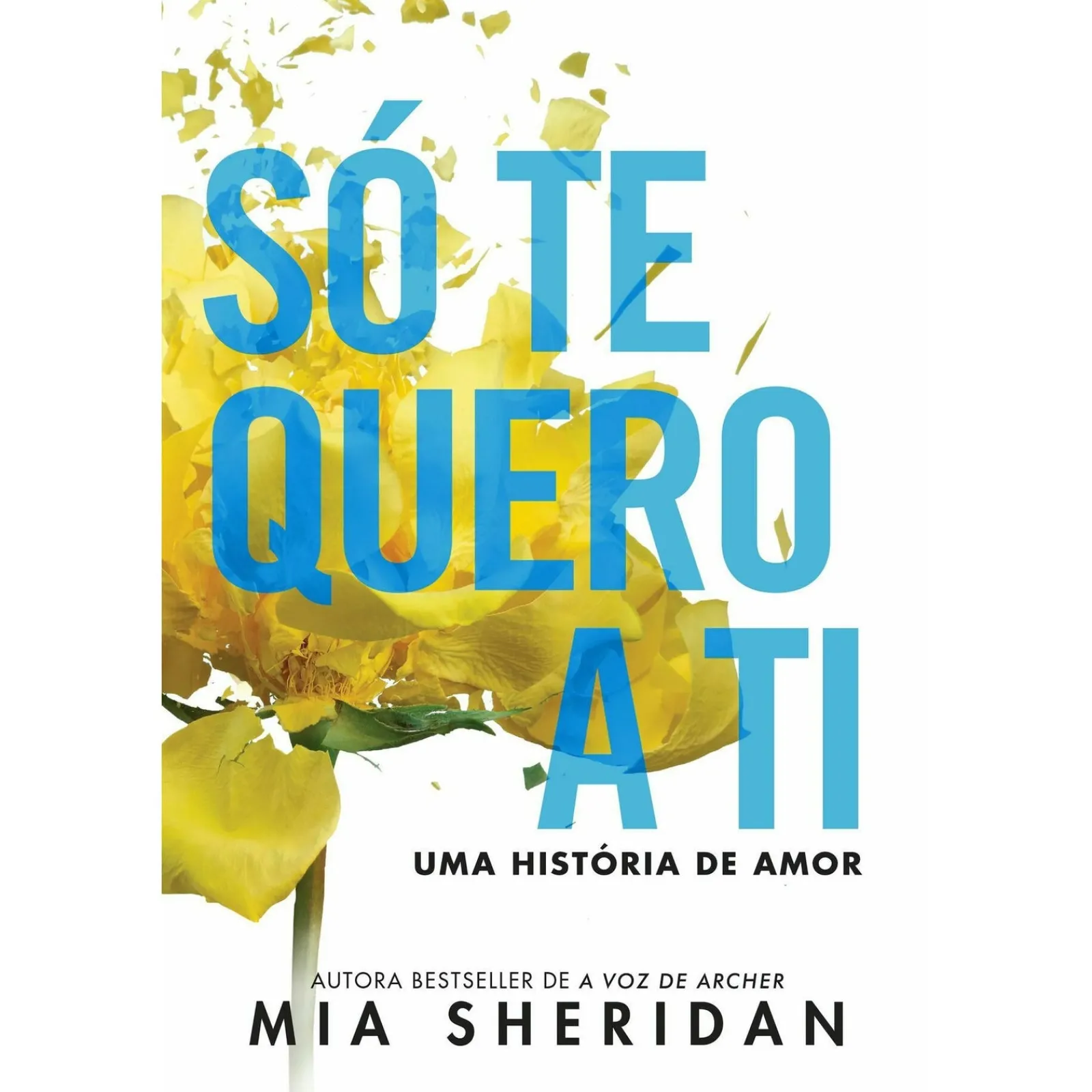 Asa Só Te Quero A Ti de Mia Sheridan