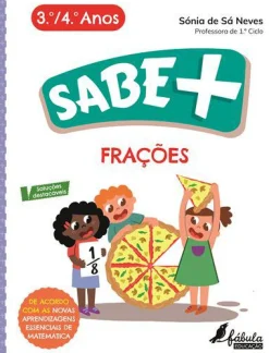 Outlet Fábula Educação Sabe Mais: Frações - 3.º e 4.º Anos de Sónia de Sá Neves