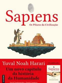 Discount Elsinore Sapiens: os Pilares da Civilização de Yuval Noah Harari e David Vandermeulen