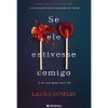 Best Presença Se Ele Estivesse Comigo de Laura Nowlin