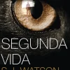 Presença Segunda Vida de S. J. Watson