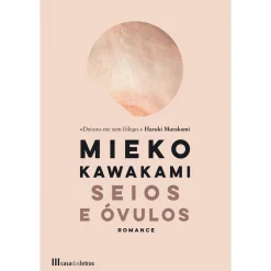 Discount Casa Das Letras Seios e Óvulos de Mieko Kawakami