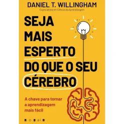 Sale Vogais Seja Mais Esperto do que o seu Cérebro de Daniel T. Willingham
