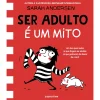 Desrotina Ser Adulto é um Mito de Sarah Andersen