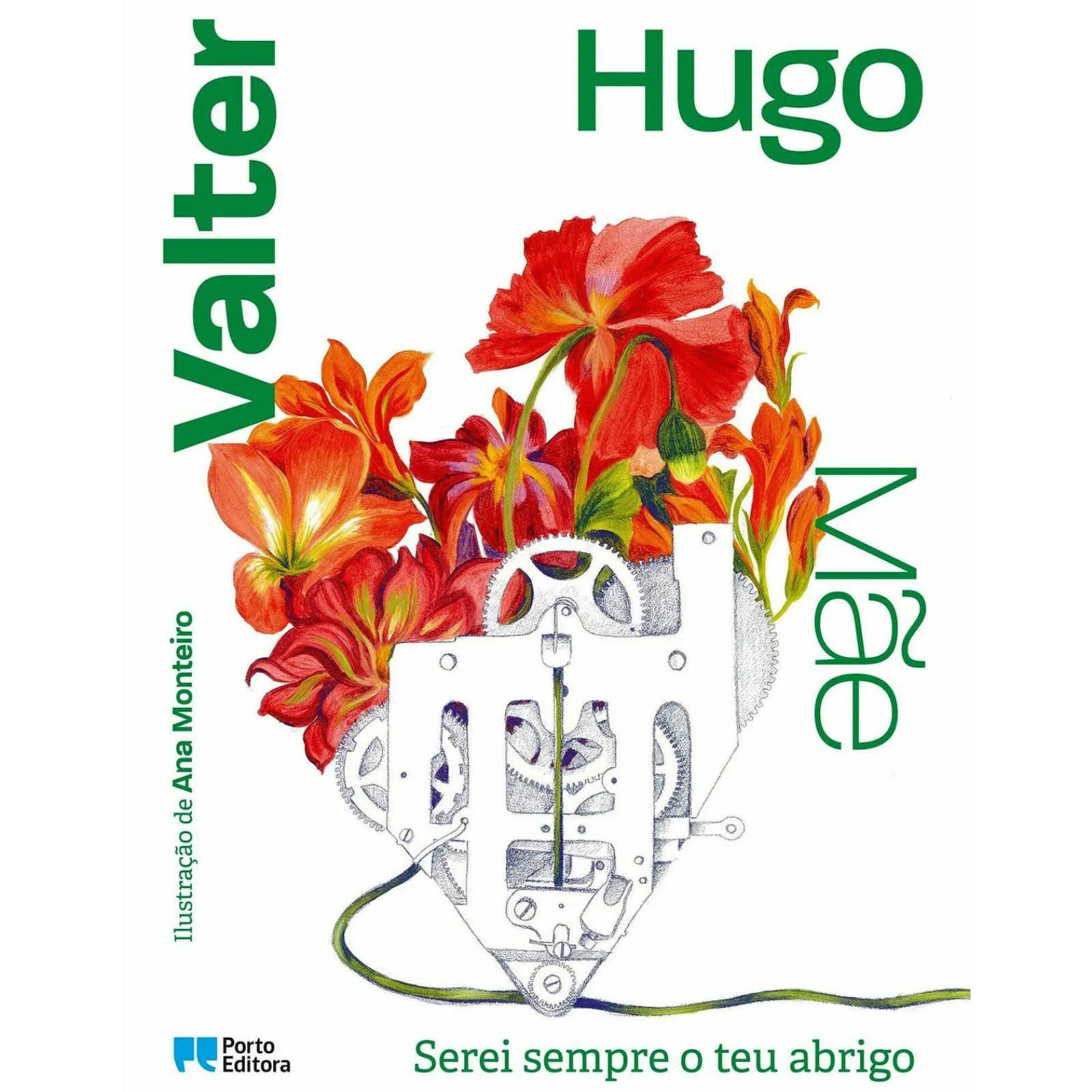 Porto Editora Serei Sempre o Teu Abrigo de Valter Hugo Mãe