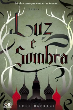 Asa Shadow And Bone - Luz e Sombra de Leigh Bardugo