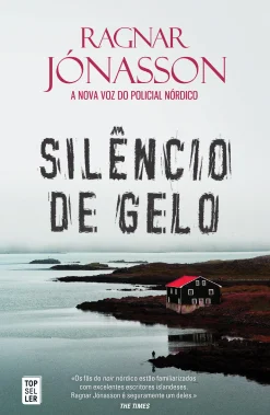 Topseller Silêncio de Gelo de Ragnar Jónasson - Dark Iceland - Volume 4 (2ª Edição)