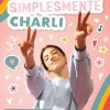Nuvem De Tinta Simplesmente Charli de Charli D'Amelio - Os Meus Segredos para Seres Tu Mesma