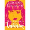 Zero A Oito Simplesmente Valéria de Elísabet Benavent