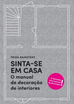New Lua De Papel Sinta-se em Casa de Frida Ramstedt - O Manual de Decoração de Interiores