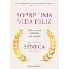 Best Ideias De Ler Sobre uma Vida Feliz de Séneca