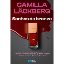 Porto Editora Sonhos de Bronze de Camilla Läckberg