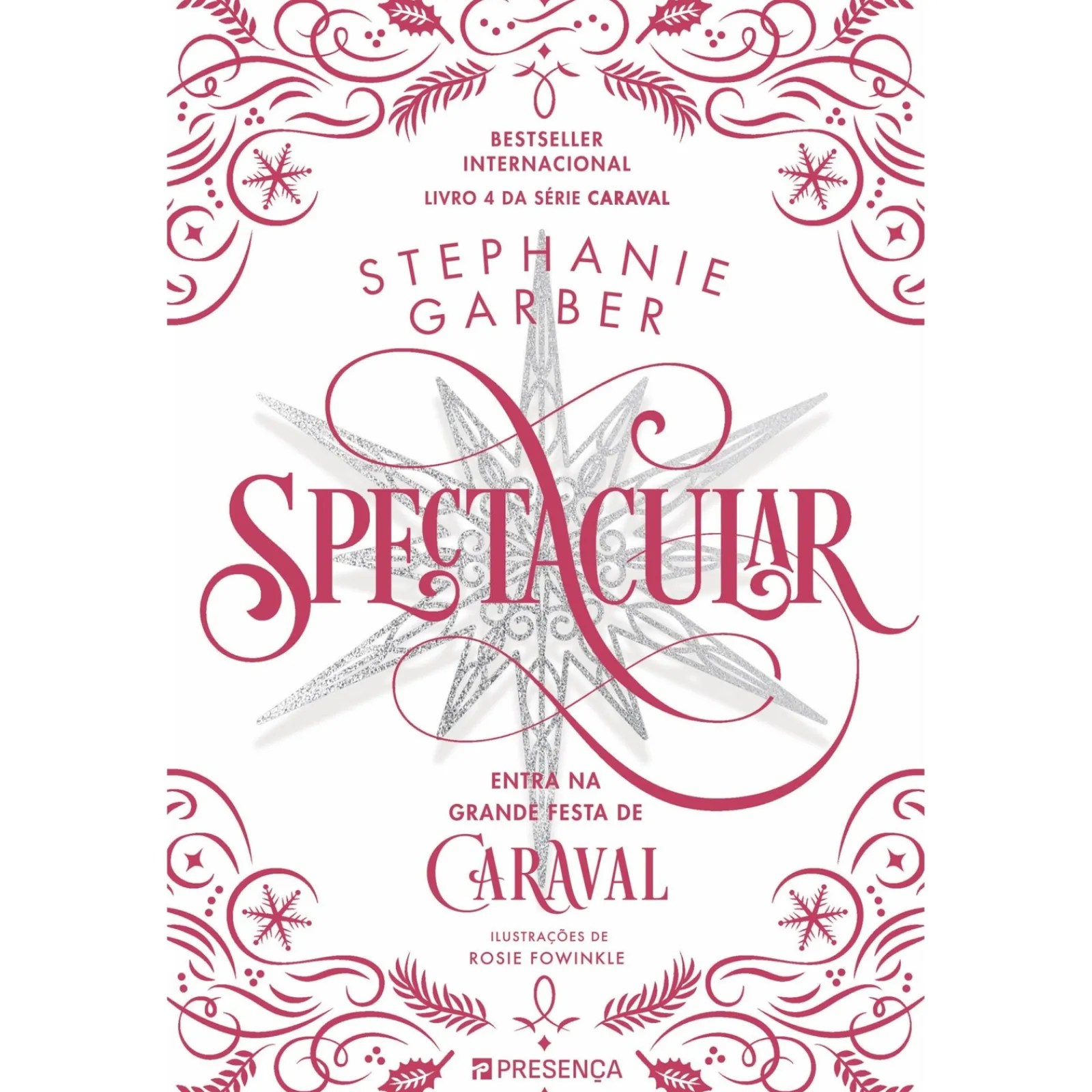 Presença Spectacular de Stephanie Garber - Série Caraval Livro 4