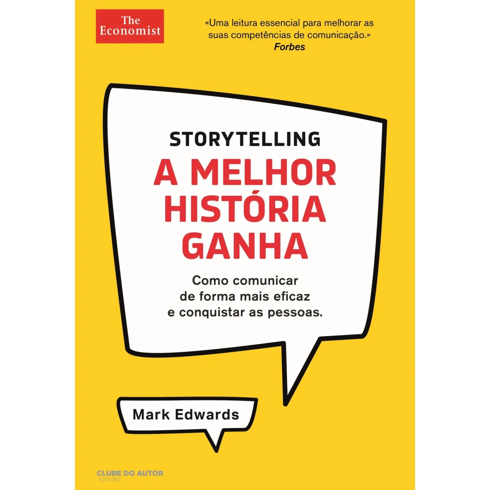 Sale Clube Do Autor Storytelling - A Melhor História Ganha de Mark Edwards - Como Comunicar de Forma Mais Eficaz e Conquistar as Pessoas
