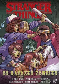 Asa Stranger Things - os Rapazes Zombies de Greg Pak
