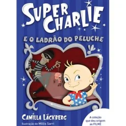 Best Porto Editora Super-Charlie e o Ladrão do Peluche de Camilla Läckberg - Livro 2