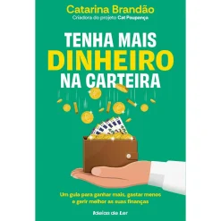 Online Ideias De Ler Tenha Mais Dinheiro na Carteira de CATARINA BRANDÃO