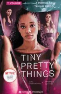 Clearance Presença Tiny Pretty Things de Sona Charaipotra e Dhonielle Clayton - 1º Volume