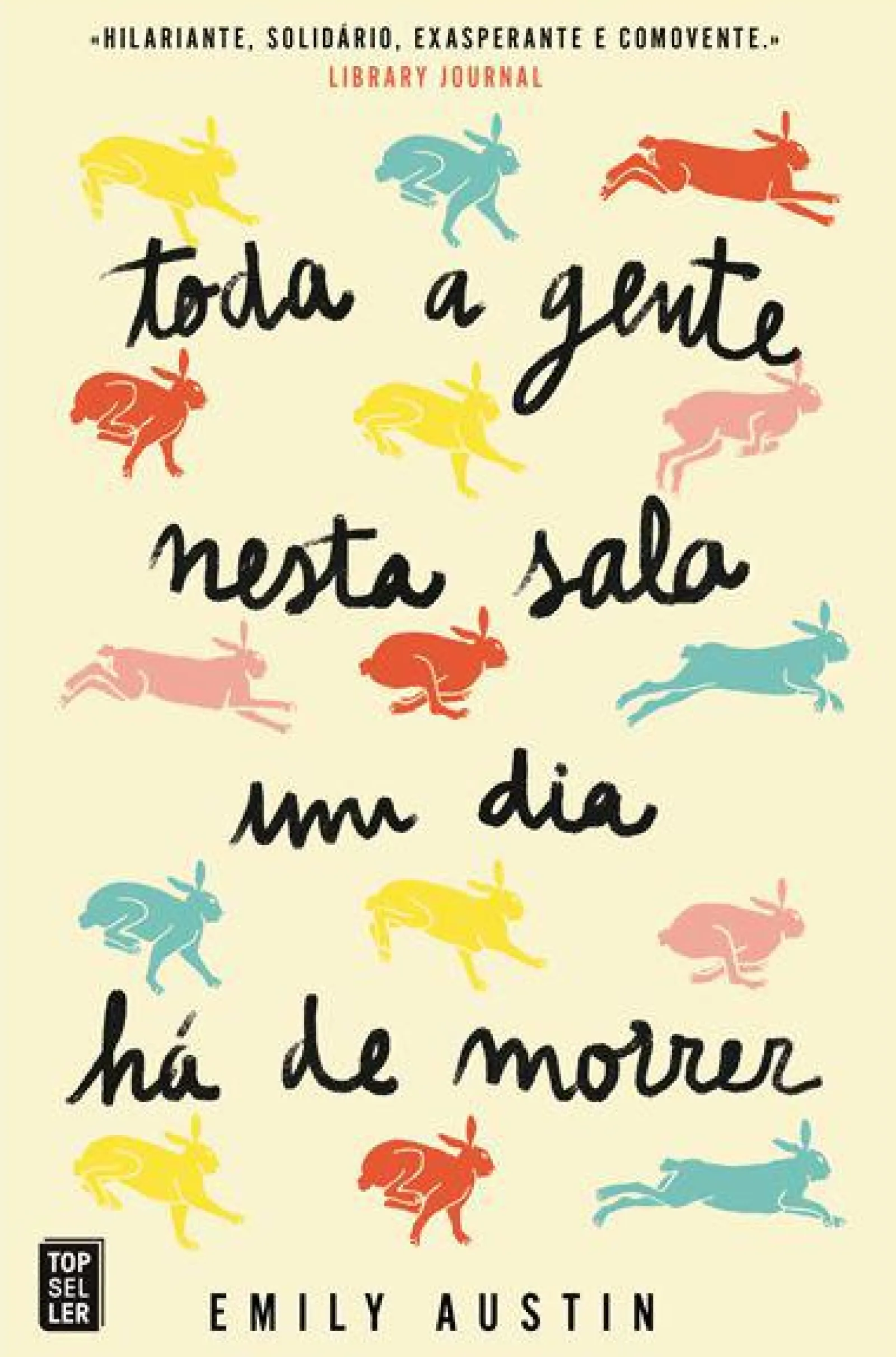 Topseller Toda a Gente Nesta Sala um Dia Há de Morrer de Emily Austin