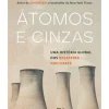 Outlet Presença Átomos e Cinzas - uma História Global dos Desastres Nucleares de Serhii Plokhy
