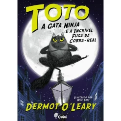 Online Quiuí Toto, A Gata Ninja e A Incrível Fuga da Cobra Real de Dermot O'Leary