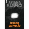 Online Elsinore Trilogia da Paixão de Ariana Harwicz