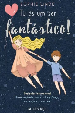 Hot Editorial Presença Tu És um Ser Fantástico! de Sophie Linde