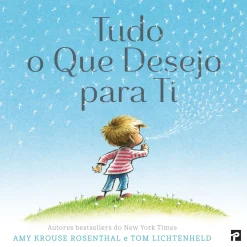 Clearance Presença Tudo o que Desejo para Ti de Amy Krouse Rosenthal e Tom Lichtenheld