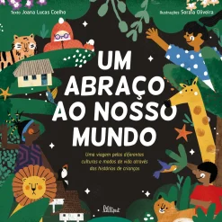 Lilliput Um Abraço ao Nosso Mundo de Joana Lucas Coelho