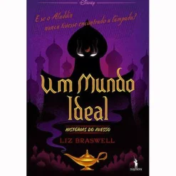 Dom Quixote Um Mundo Ideal de Liz Braswell