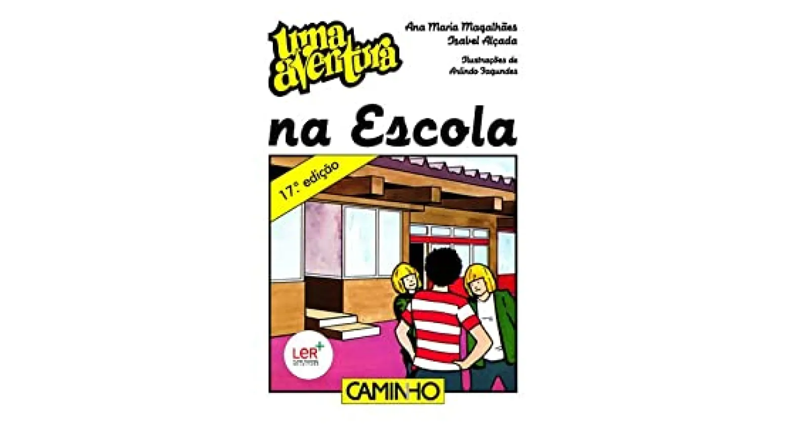 Editorial Caminho Uma Aventura na Escola de Ana Maria Magalhães e Isabel Alçada - Volume 8