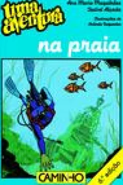 Caminho Uma Aventura na Praia de Ana Maria Magalhães e Isabel Alçada