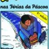 Caminho Uma Aventura nas Férias da Páscoa de Ana Maria Magalhães e Isabel Alçada