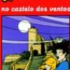 Online Caminho Uma Aventura no Castelo dos Ventos de Ana Maria Magalhães e Isabel Alçada