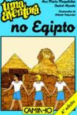 Editorial Caminho Uma Aventura no Egipto de Ana Maria Magalhães e Isabel Alçada Volume 40