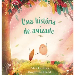 Jacarandá Uma História de Amizade de David Litchfield e Alex Latimer
