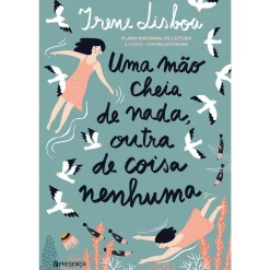 Presença Uma Mão Cheia de Nada Outra de Coisa Nenhuma de Irene Lisboa