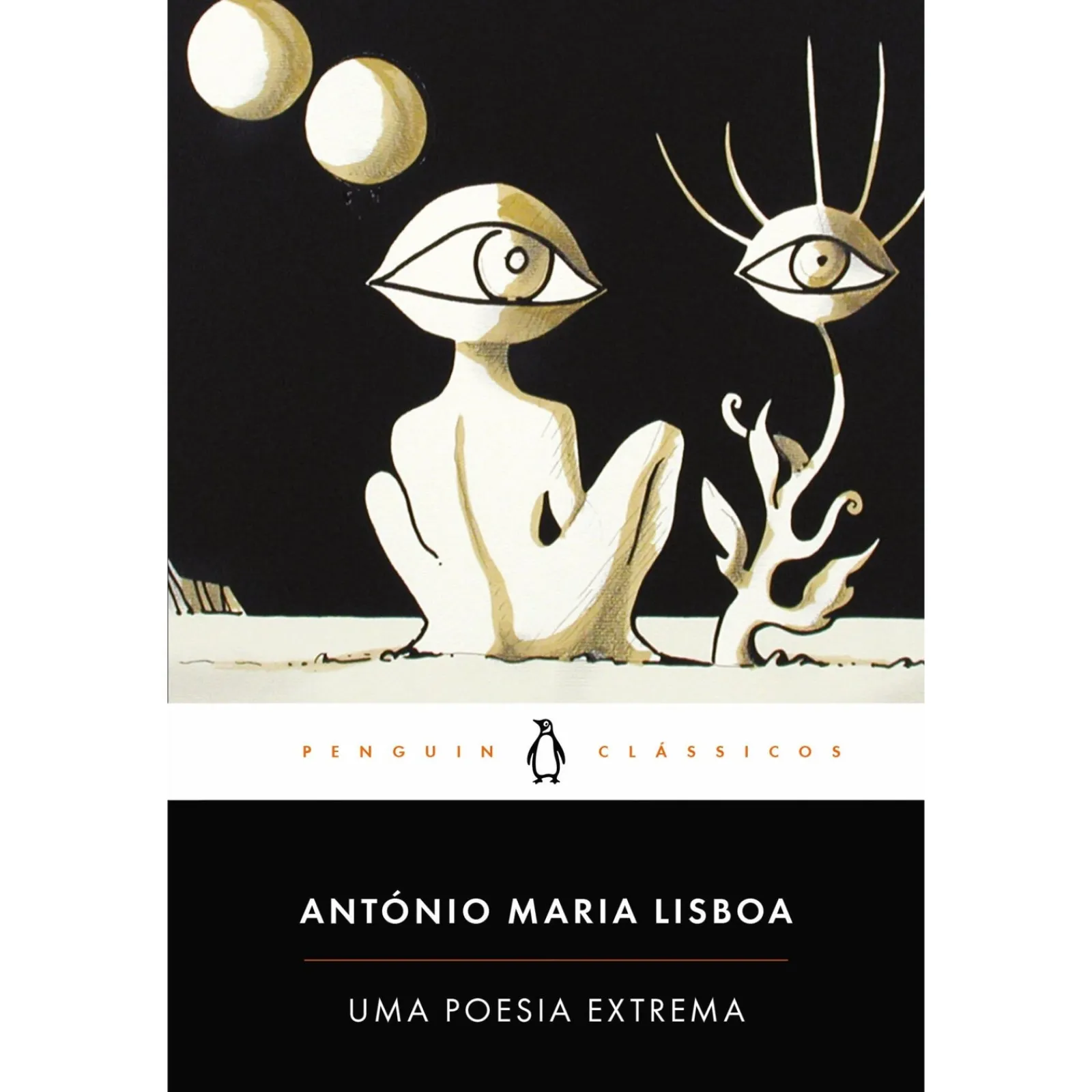 Penguin Clássicos Uma Poesia Extrema de António Maria Lisboa - Livro de Bolso
