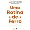 Talento Intemporal Uma Rotina de Ferro de Martim Torres